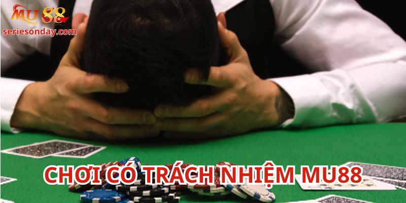 Chơi có trách nhiệm rất quan trọng với thành viên và nhà cái