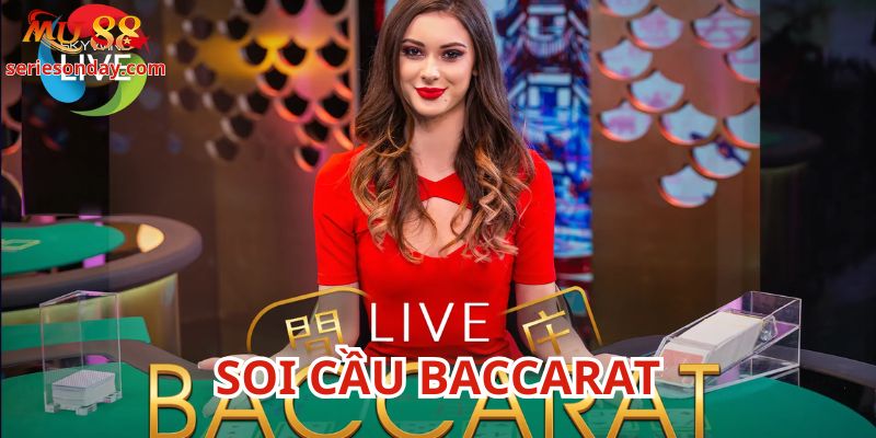 Soi Cầu Baccarat là một phương pháp cần thiết